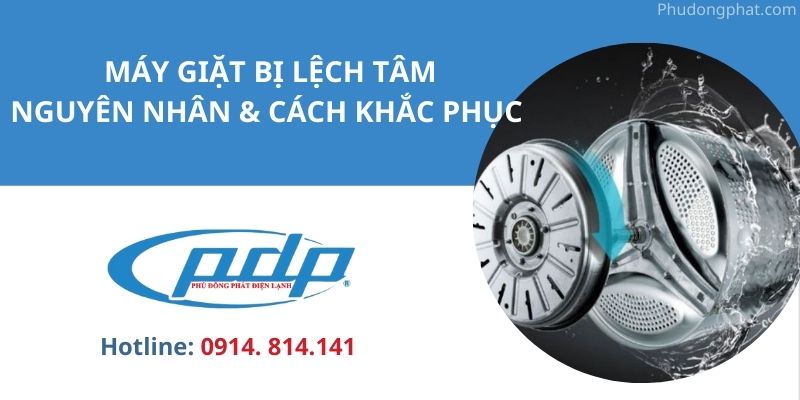 Vì sao máy giặt bị lệch tâm? 