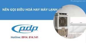 Nên gọi là điều hoà hay máy lạnh?